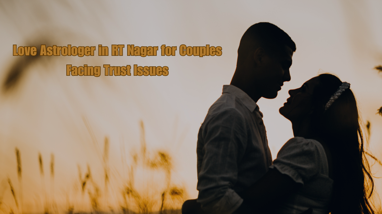 Love Astrologer in RT Nagar